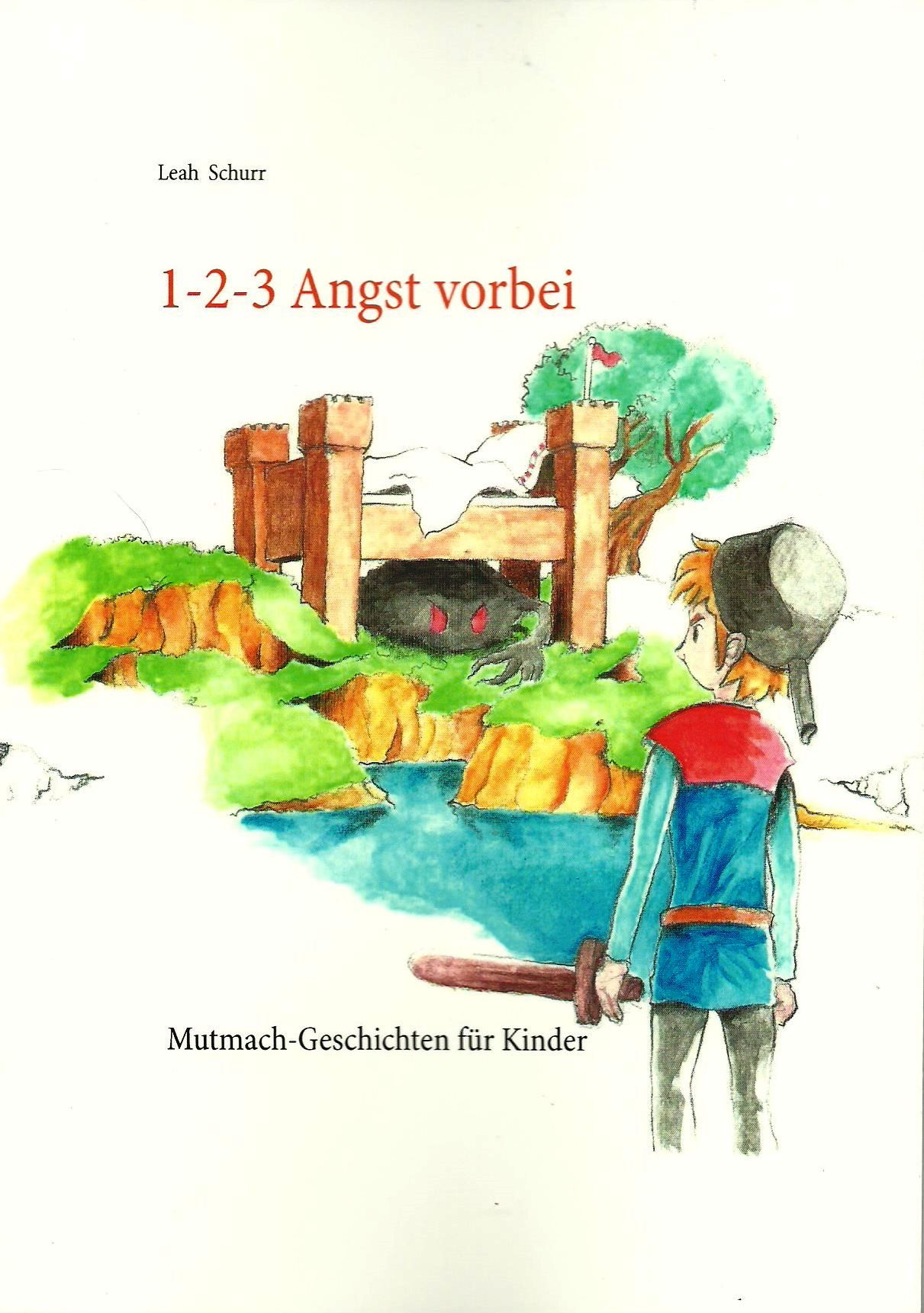 1-2-3 Angst vorbei – Mutmachgeschichten für Kinder